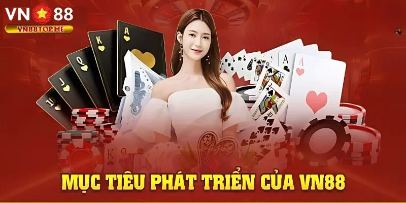 Mục tiêu phát triển rõ ràng trong tương lai của nhà cái